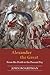Alexander the Great: From H...