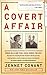 A Covert Affair: Julia Child and Paul Child in the OSS