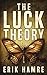 The Luck Theory (The Mandelbrot Files Book 1)