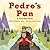 Pedro's Pan: A Gold Rush Story
