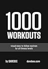 1000 Workouts: Visual, easy-to-follow routines for all fitness levels