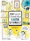 Why Can't I Feel the Earth Spinning? by James Doyle