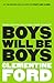 Boys Will Be Boys  by Clementine Ford