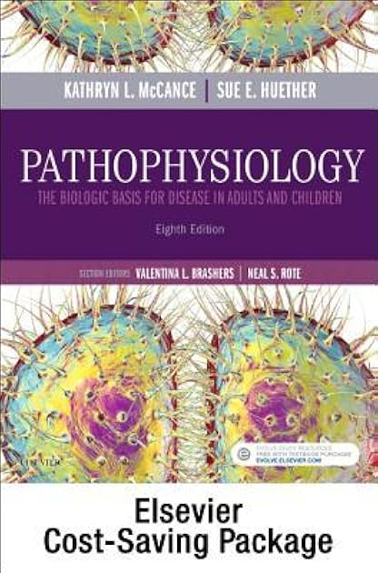 Pathophysiology: The Biologic Basis for Disease in Adults and Children [with Study Guide]