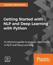 Getting Started with NLP and Deep Learning with Python by Giuseppe ...