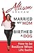 Married My Mom Birthed A Dog: How to be Resilient When Life Sucks