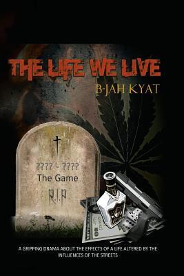 The Life We Live