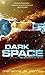 Dark Space: The Sentients of Orion Book One