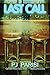 Last Call: A Novel