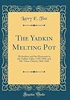 The Yadkin Melting Pot