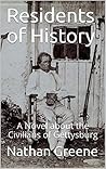 Residents of History: A Novel about the Civilians of Gettysburg