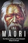 The Māori: The Hi...