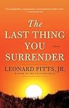 Book cover for The Last Thing You Surrender: A Novel