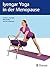 Iyengar-Yoga in der Menopause by Geeta S. Iyengar