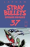 Stray Bullets: Sunshine & Roses #37