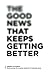 The Good News That Keeps Ge...