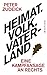 Heimat. Volk. Vaterland.: E...