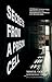 Secrets from a Prison Cell: A Convict’s Eyewitness Accounts of the Dehumanizing Drama of Life Behind Bars