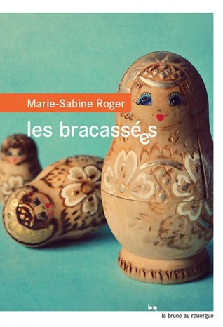 Les Bracassées (Paperback)