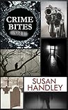 Crime Bites: Volume 1 (A collection of criminally good short stories)