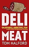 Deli Meat by Tom Halford
