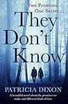 They Don't Know by Patricia  Dixon