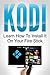 KODI: Learn How to Install it on Your Fire Stick