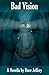 Bad Vision