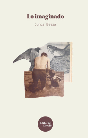 Portada de Lo imaginado, de Juncal Baeza