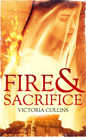 Fire and Sacrifice (Kindle Edition)