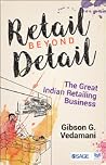 Retail Beyond Detail: The Great Indian Retailing Business Retail Beyond Detail: The Great Indian Retailing Business