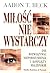 Miłość nie wystarczy. Jak rozwiązywać nieporozumienia i konflikty małżeńskie