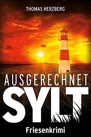Ausgerechnet Sylt (Hannah Lambert ermittelt 1)