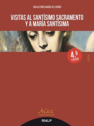 Visitas al Santísimo Sacramento y a María Santísima (Neblí) (Spanish Edition)