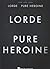 Lorde - Pure Heroine (Piano, Vocal, Guitar)
