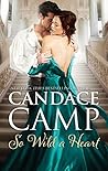 So Wild a Heart by Candace Camp