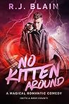 No Kitten Around by R.J. Blain