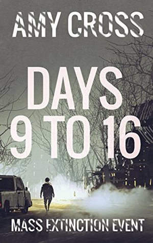 Days 9 to 16 (Mass Extinction Event, #3)