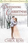 Defending Christmas by Carol   Ross