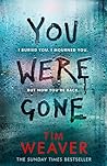 You Were Gone