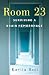 Room 23: Surviving a Brain Hemorrhage
