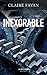Inexorable by Claire Favan