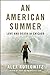 An American Summer: Love and Death in Chicago