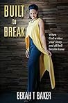 Built to Break: W...