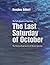 The Last Saturday Of Octobe...