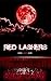 Red Lashers by Kyle  Dane