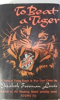 To Beat a Tiger:  A Story of Young People in War-Torn China