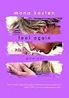 Feel Again by Mona Kasten Feel Again by Mona Kasten