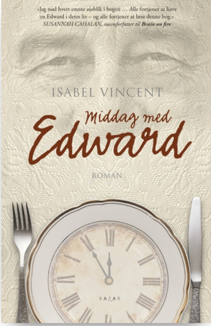 Middag med Edward - Historien om et uventet venskab
