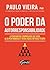 O Poder da Autorresponsabilidade - A ferramenta comprovada que gera alta performance e resultados em pouco tempo (Em Portugues do Brasil)